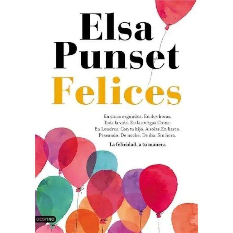 FELICES. LA FELICIDAD A TU MANERA (Nuevo)