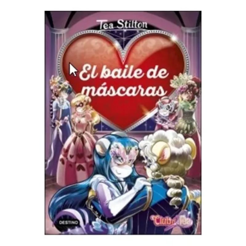 BAILE DE LAS MASCARAS, EL - DETECTIVES DEL CORAZON - TEA STILTON (Nuevo)