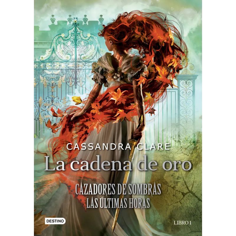 CADENA DE ORO, LA - LAS ULTIMAS HORAS 1 - CAZADORES DE SOMBRAS (Nuevo)