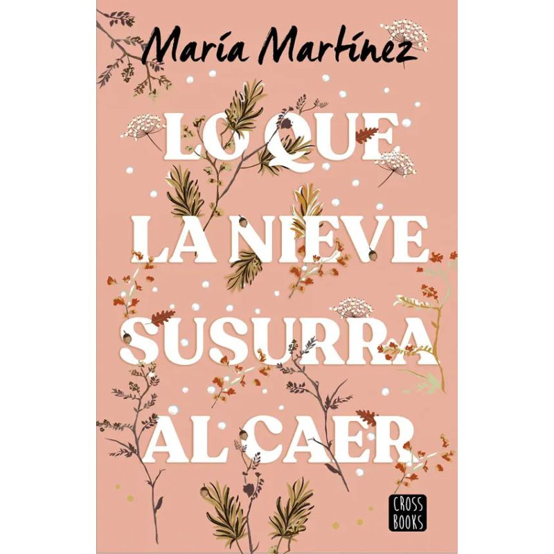 LO QUE LA NIEVE SUSURRA AL CAER (Nuevo)