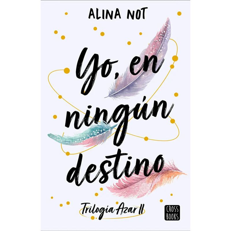 YO, EN NINGUN DESTINO - AZAR 2 (Nuevo)