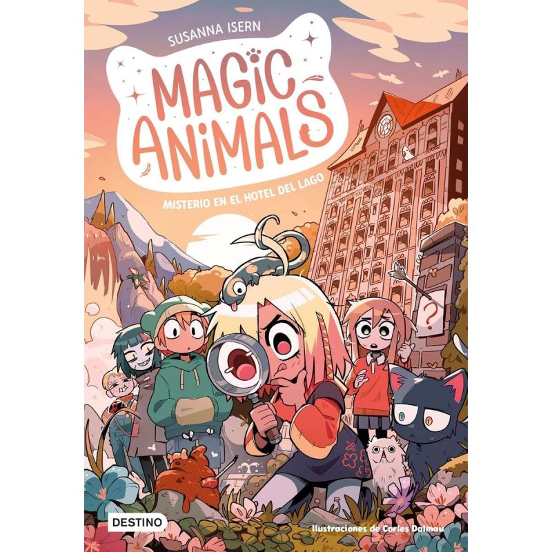 MISTERIO EN EL HOTEL DEL LAGO - MAGIC ANIMALS 6 (Nuevo)