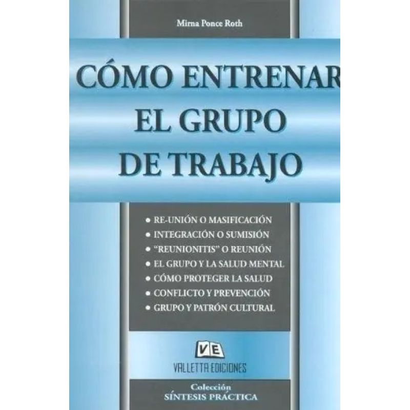 COMO ENTRENAR EL GRUPO DE TRABAJO (Nuevo)