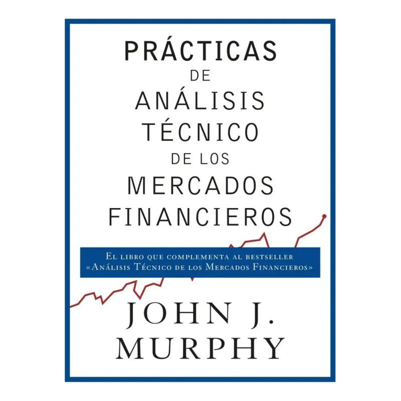 PRACTICAS DE ANALISIS TECNICO DE LOS MERCADOS FINANCIEROS (Nuevo)