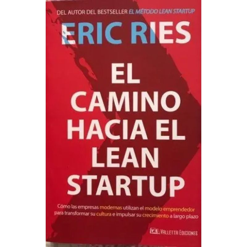 CAMINO HACIA EL LEAN STARTUP, EL (Nuevo)
