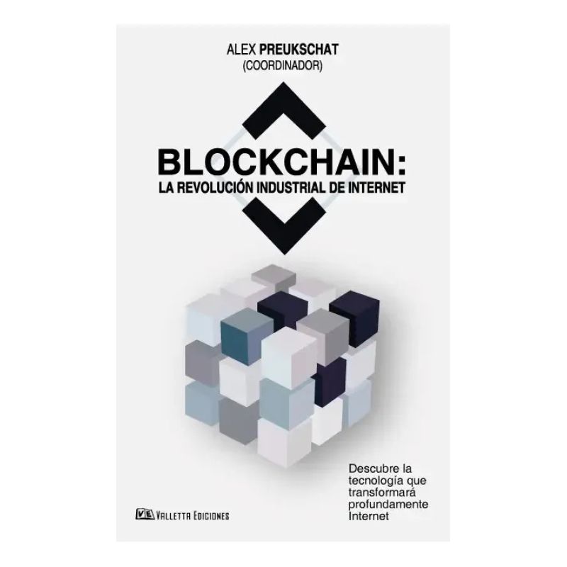 BLOCKCHAIN: LA REVOLUCION INDUSTRIAL DE INTERNET (Nuevo) - Miniatura 2