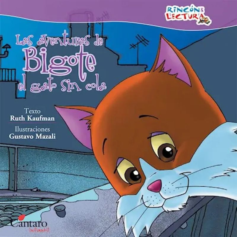 AVENTURAS DE BIGOTE EL GATO SIN COLA, LAS - RINCON DE LECTURA (Nuevo)