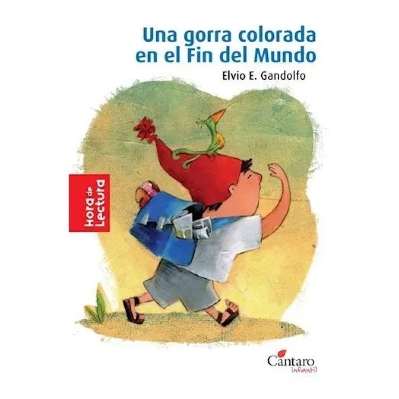 UNA GORRA COLORADA EN EL FIN DEL MUNDO - HORA DE LECTURA (Nuevo)