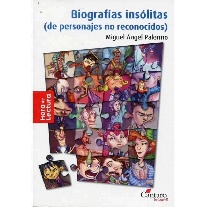 BIOGRAFIAS INSOLITAS (DE PERSONAJES NO RECONOCIDOS) - HORA DE LECTURA (Nuevo)