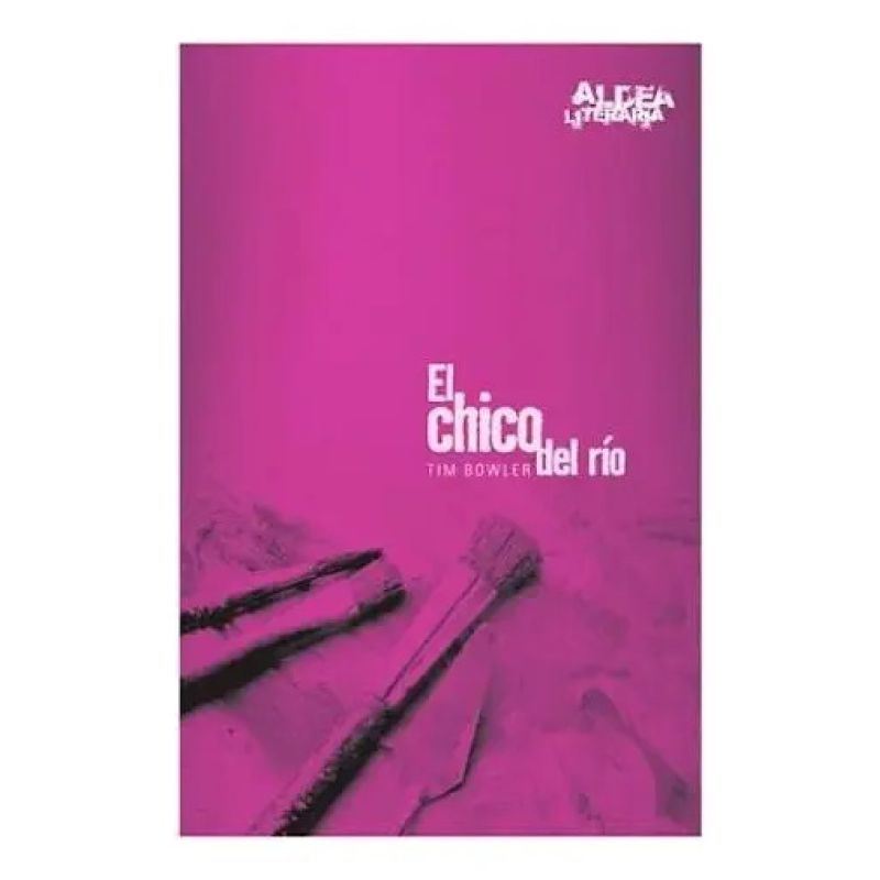 CHICO DEL RIO, EL - ALDEA LITERARIA N/ED. (Nuevo)