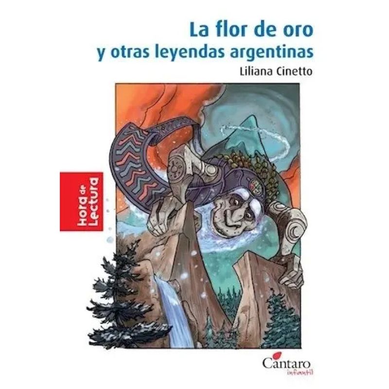 FLOR DE ORO Y OTRAS LEYENDAS ARGENTINAS,LA (Nuevo)