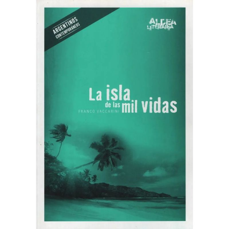 ISLA DE LAS MIL VIDAS, LA - ALDEA LITERARIA 2/ED. (Nuevo)