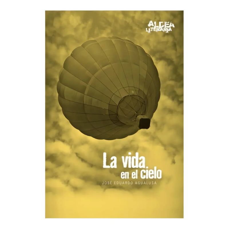 VIDA EN EL CIELO, LA - ALDEA LITERARIA (Nuevo)
