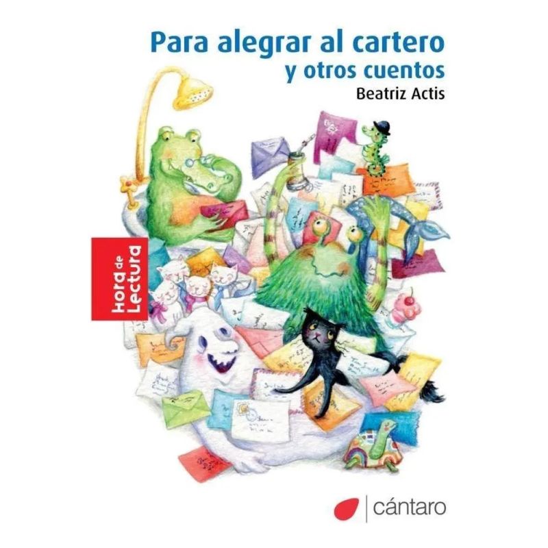 PARA ALEGRAR AL CARTERO Y OTRO CUENTOS - HORA DE LECTURA (Nuevo)