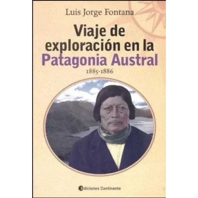 VIAJE DE EXPLORACION EN LA PATAGONIA AUSTRAL (Nuevo)