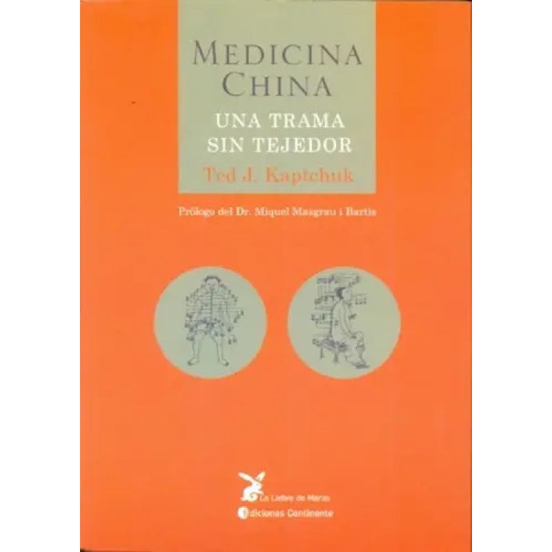 MEDICINA CHINA - UNA TRAMA SIN TEJEDOR (Nuevo)