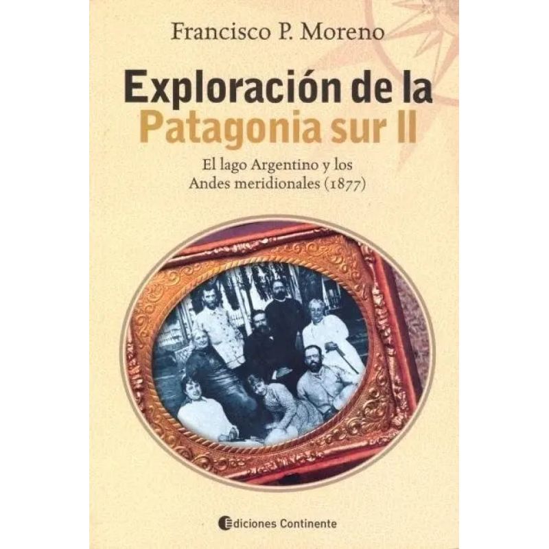 EXPLORACION DE LA PATAGONIA SUR II (Nuevo)