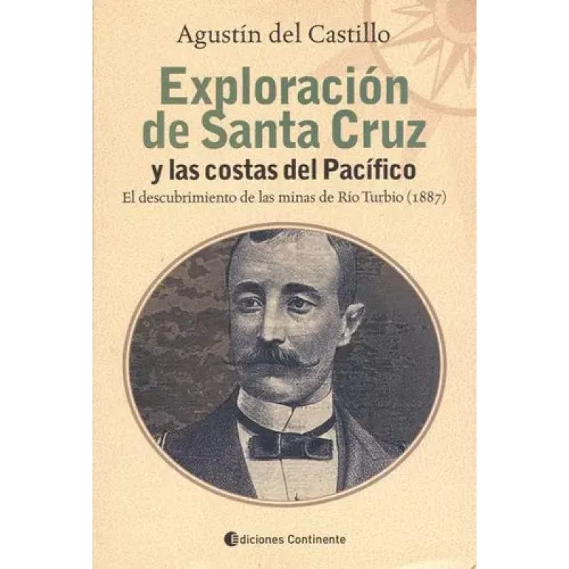 EXPLORACION DE SANTA CRUZ Y LAS COSTAS DEL PACIFICO (Nuevo)