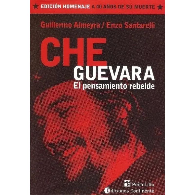 CHE GUEVARA - EL PENSAMIENTO REBELDE (Nuevo)