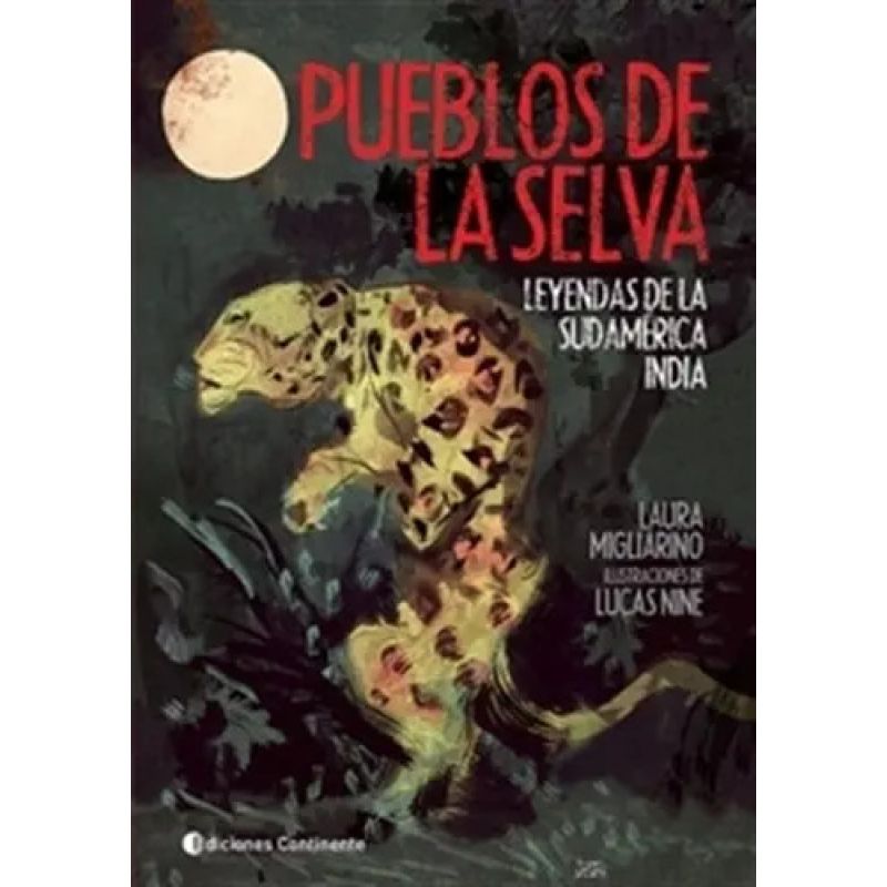 PUEBLOS DE LA SELVA. LEYENDAS DE LA SUDAMERICA INDIA (Nuevo)