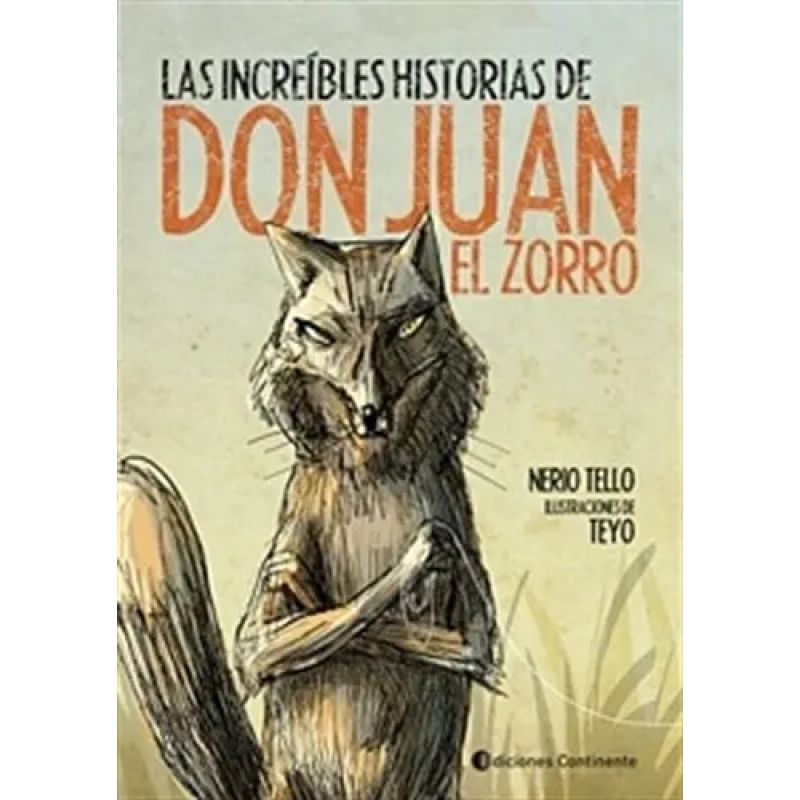 INCREIBLES HISTORIAS DE DON JUAN EL ZORRO, LAS (Nuevo)