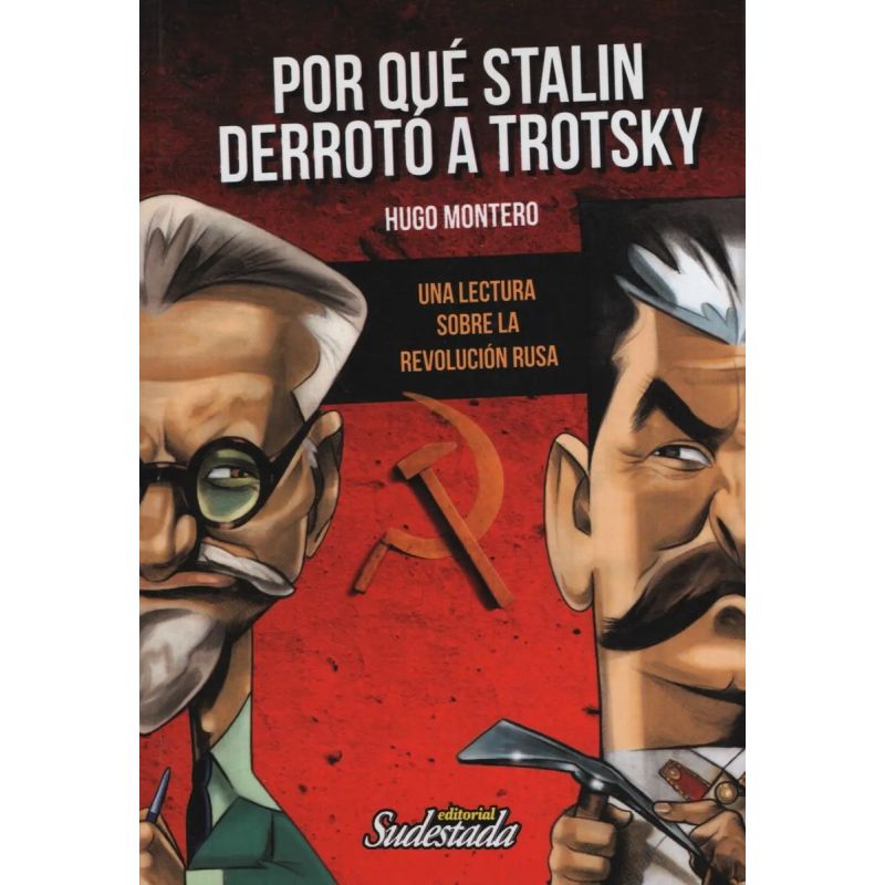 POR QUE STALIN DERROTO A TROTSKY (Nuevo)