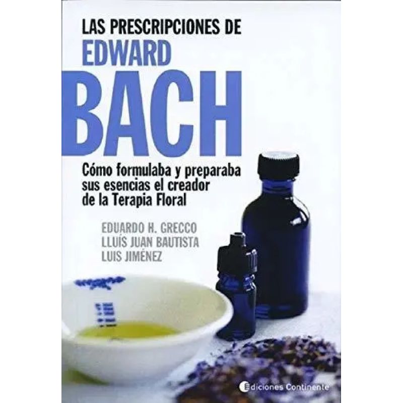 PRESCRIPCIONES DE EDWARD BACH, LAS (Nuevo)