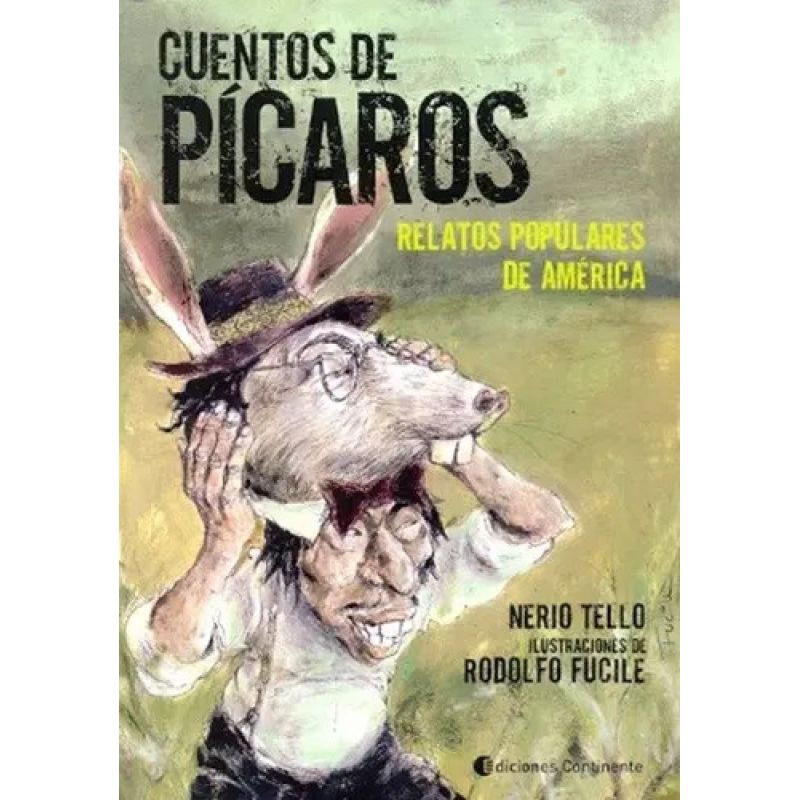 CUENTOS DE PICAROS:RELATOS POPULARES DE AMERICA (Nuevo)