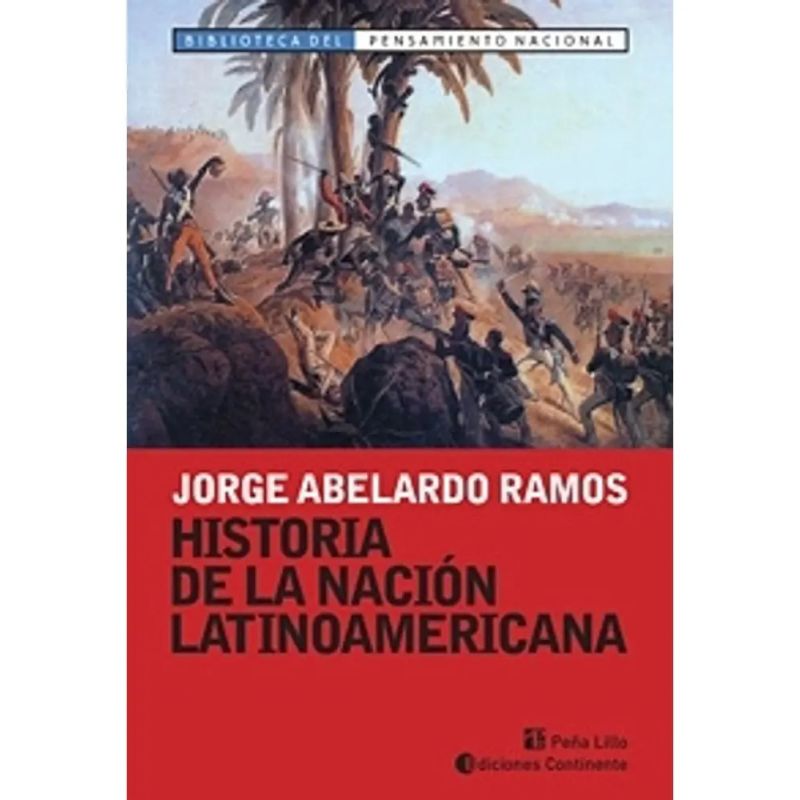HISTORIA DE LA NACION LATINOAMERICANA - BIBLIOTECA DEL PENSAMIENTO NACIONAL (Nuevo)