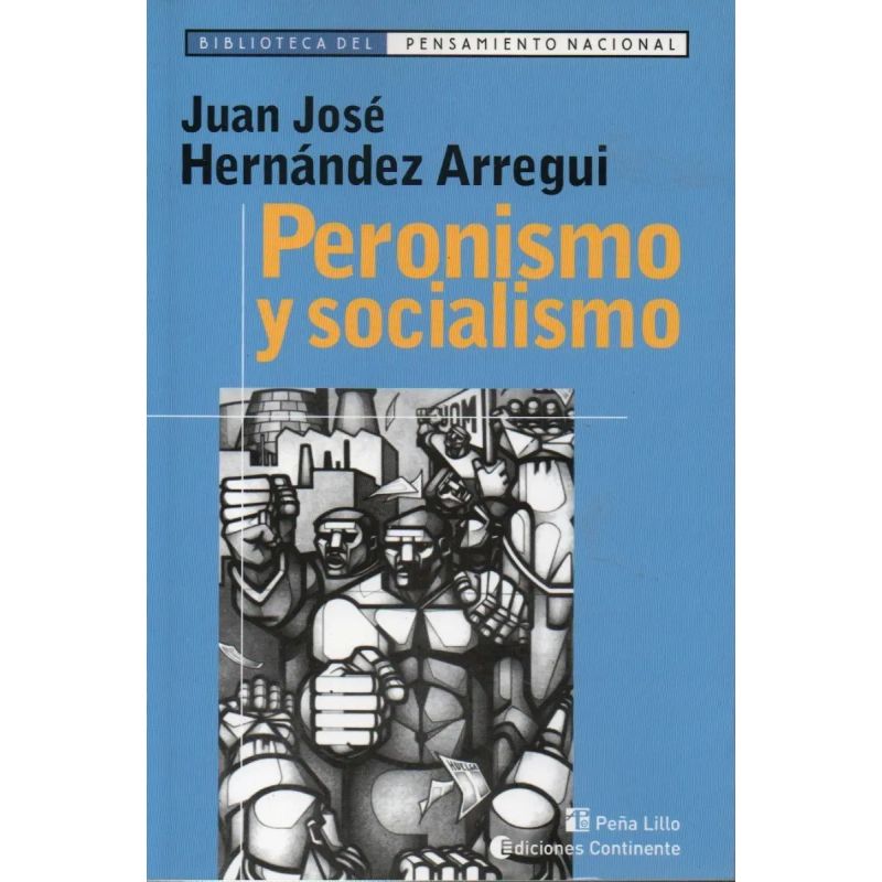 PERONISMO Y SOCIALISMO (Nuevo)