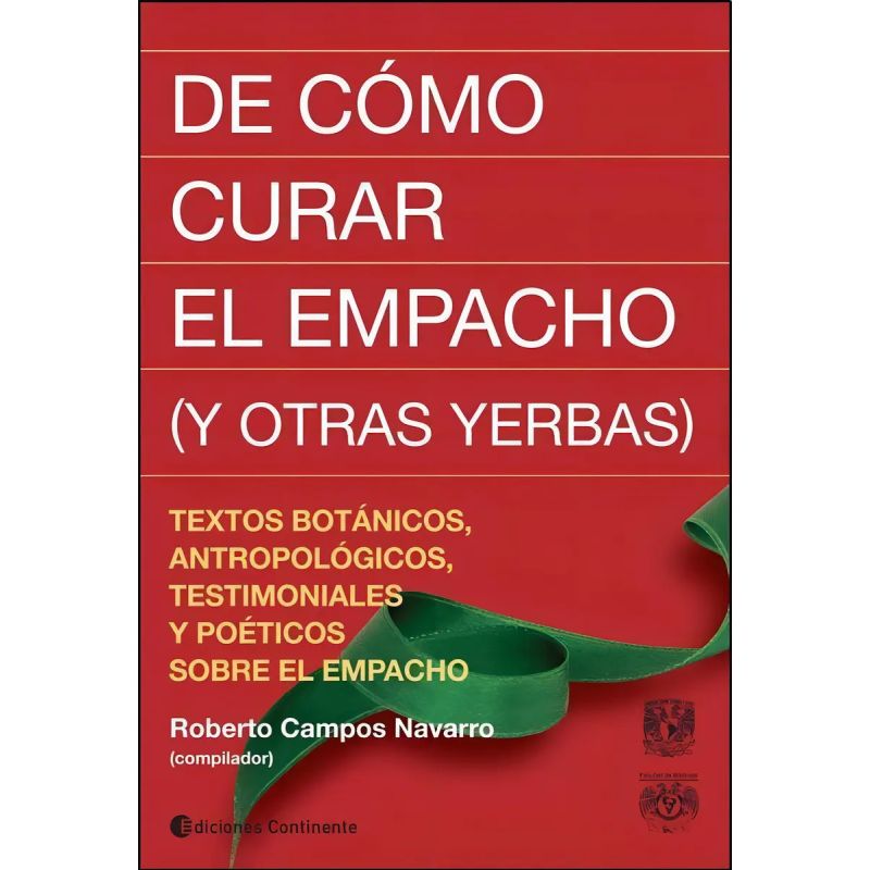 DE COMO CURAR EL EMPACHO (Y OTRAS YERBAS) (Nuevo)