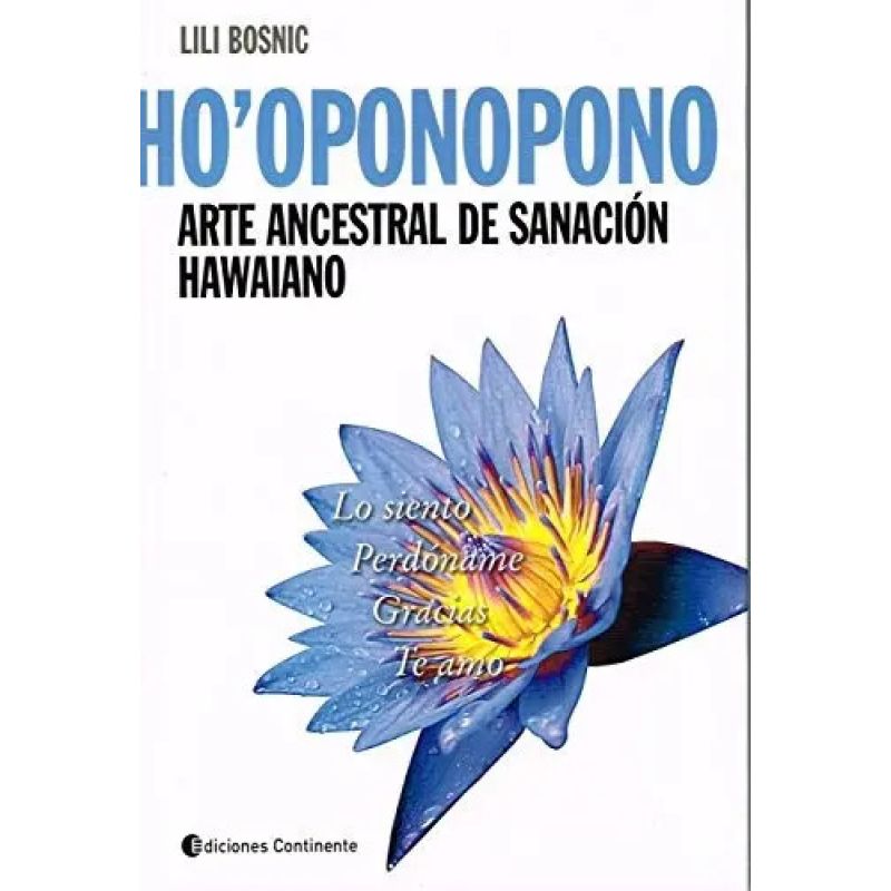 HO'OPONOPONO: ARTE ANCESTRAL DE SANACION HAWAIANO (Nuevo)