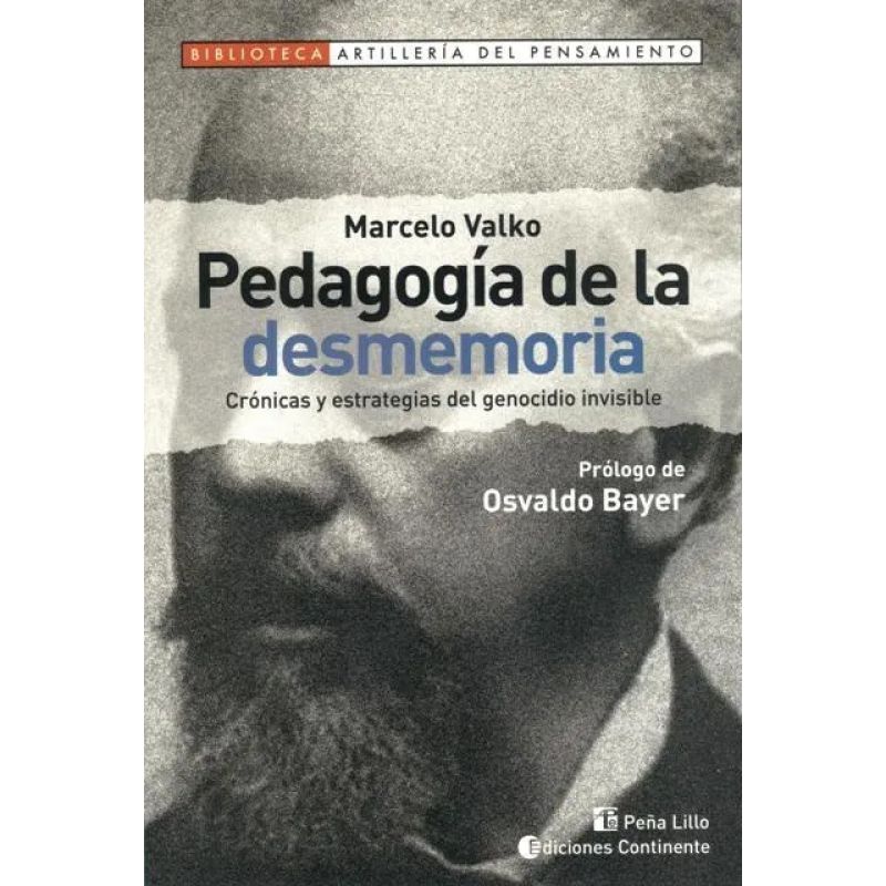 PEDAGOGIA DE LA DESMEMORIA (Nuevo)