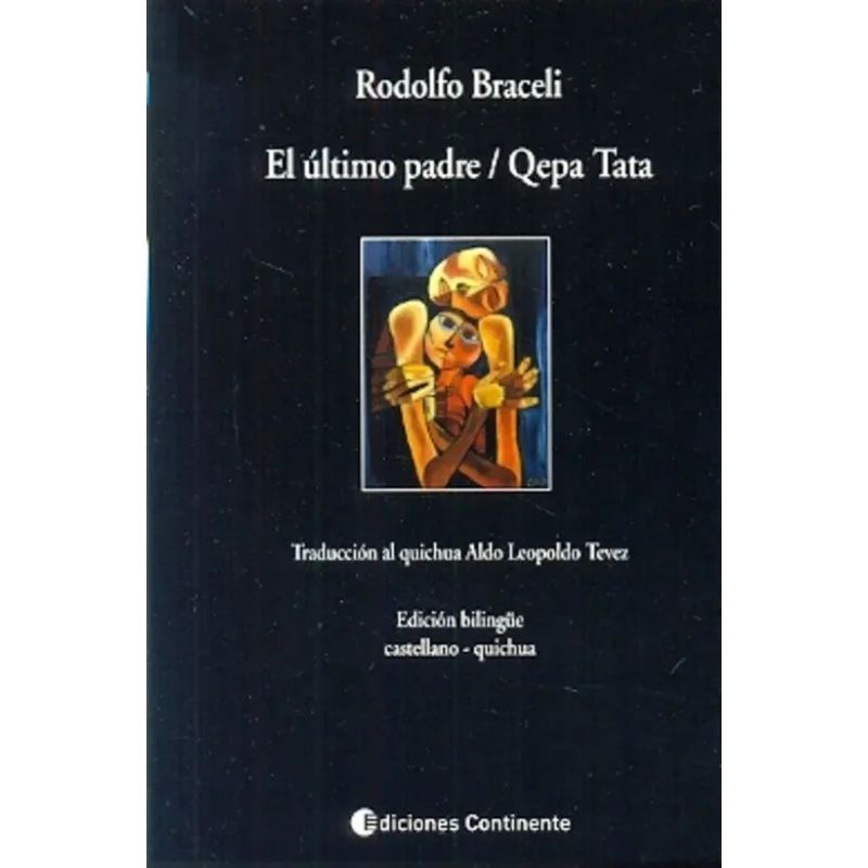 ULTIMO PADRE, EL - QEPA TATA (CASTELLANO - QUICHUA) (Nuevo)
