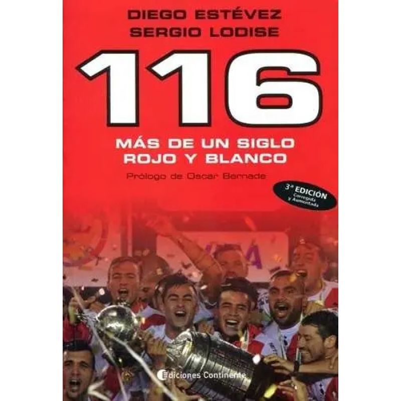 116 - MAS DE UN SIGLO ROJO Y BLANCO (Nuevo)