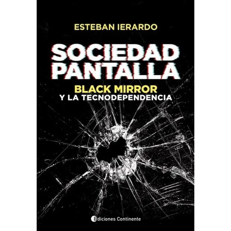 SOCIEDAD PANTALLA - BLACK MIRROR Y LA TECNODEPENDENCIA (Nuevo)