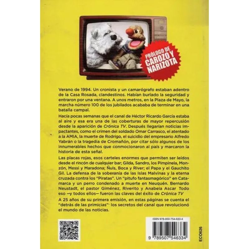 FUE PRIMICIA: HISTORIA DE CRONICA TV - EL CANAL DE NOTICIAS FIRME JUNTO AL PUEBLO (Nuevo) - Miniatura 2
