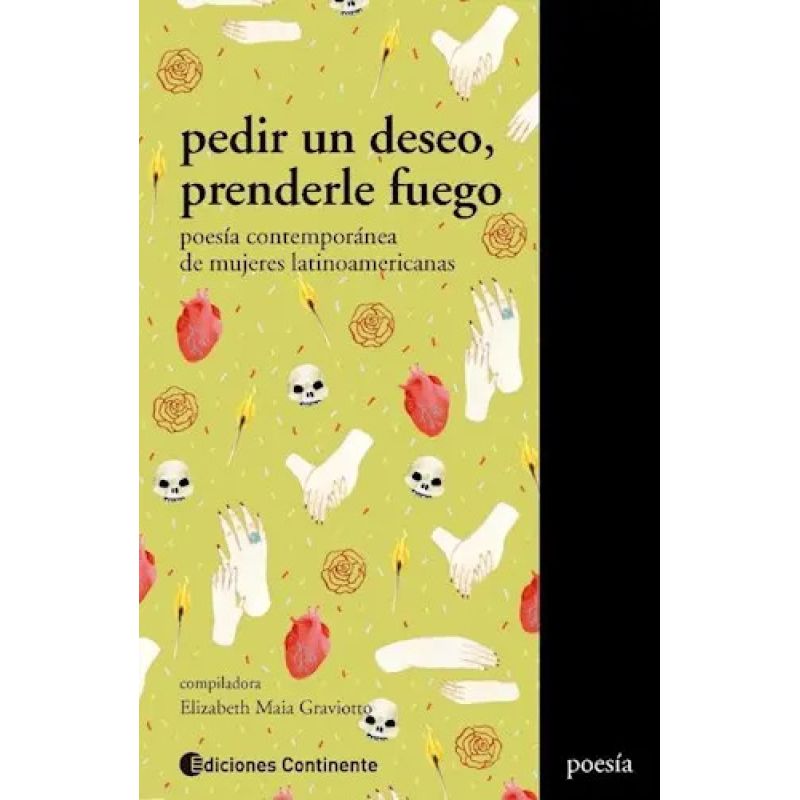 PEDIR UN DESEO, PRENDERLE FUEGO. POESIA CONTEMPORANEA DE MUJERES LATINOAMERICANAS (Nuevo)