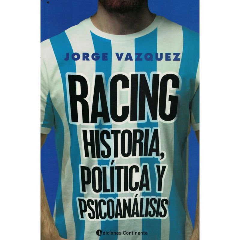 RACING. HISTORIA , POLITICA Y PSICOANALISIS (Nuevo) - Miniatura 2