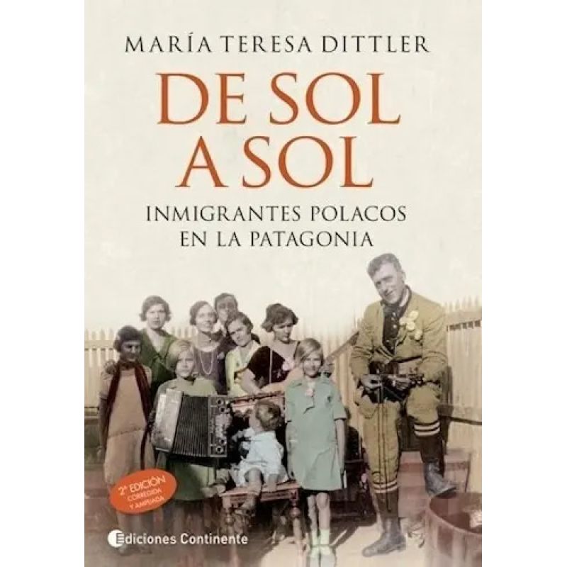 DE SOL A SOL - INMIGRANTES POLACOS EN LA PATAGONIA - 2/ED. (Nuevo)