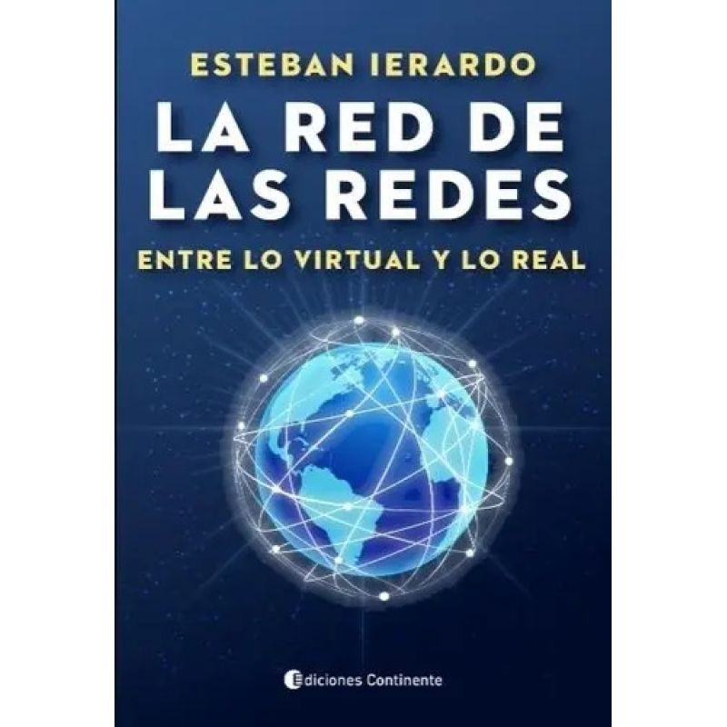RED DE LAS REDES - ENTRE LO VIRTUAL Y LO REAL , LA (Nuevo)