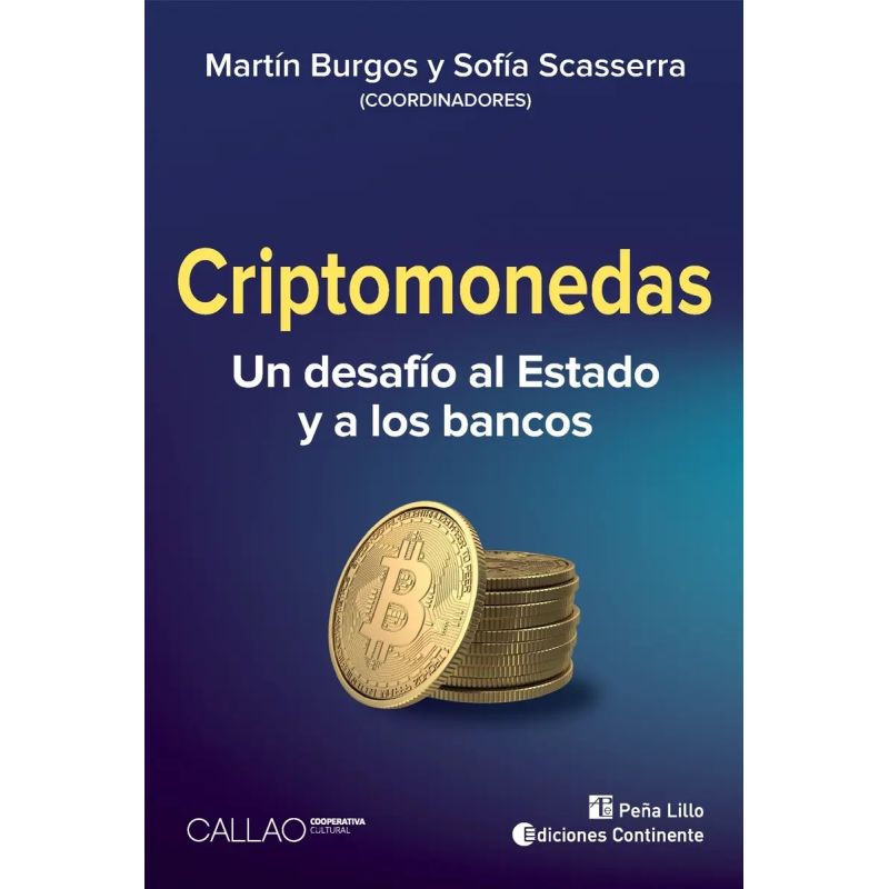 CRIPTOMONEDAS - UN DESAFIO AL ESTADO Y A LOS BANCOS (Nuevo)