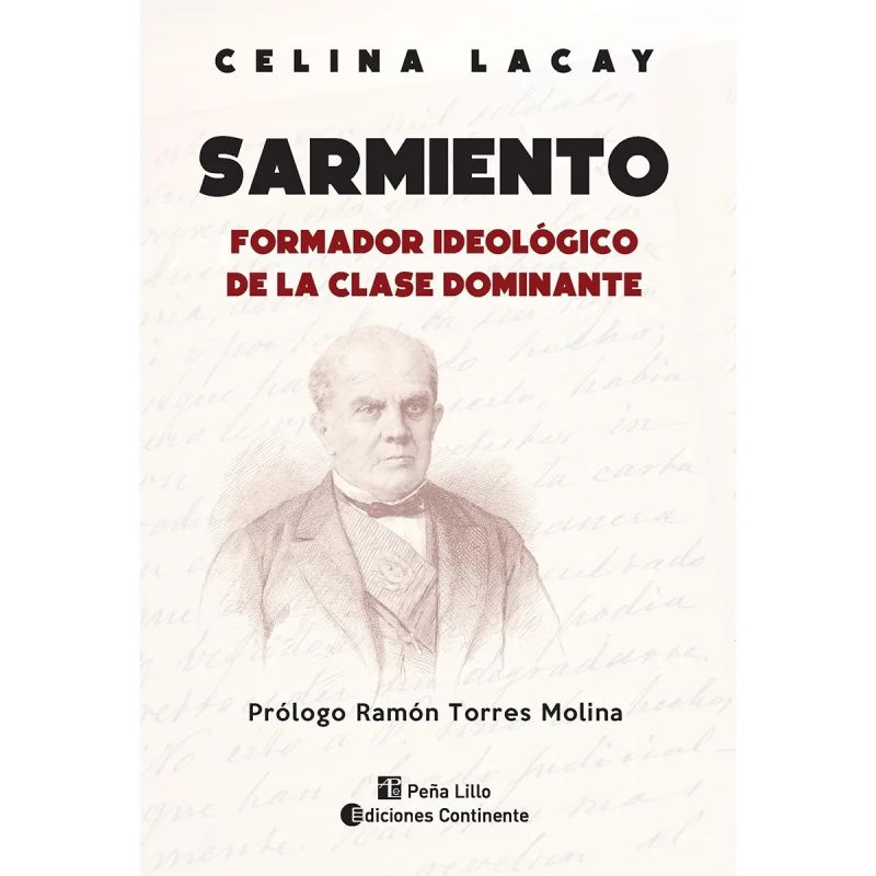 SARMIENTO - FORMADOR IDEOLOGICO DE LA CLASE DOMINANTE (Nuevo)
