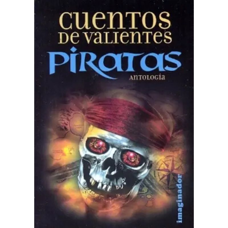 CUENTOS DE VALIENTES PIRATAS (Nuevo)