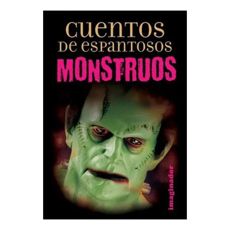 CUENTOS DE ESPANTOSOS MONSTRUOS (Nuevo)