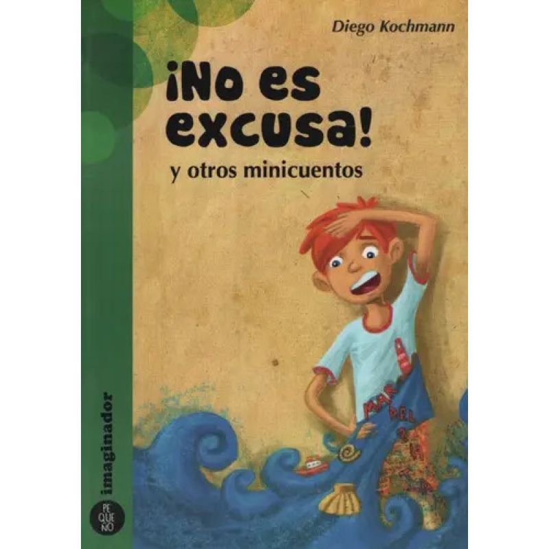 NO ES EXCUSA Y OTROS MINICUENTOS (Nuevo)