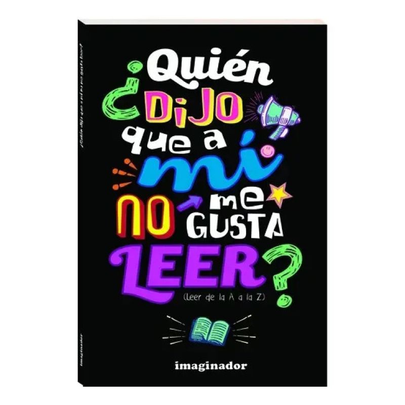 QUIEN DIJO QUE A MI NO ME GUSTA LEER? (Nuevo) - Miniatura 2