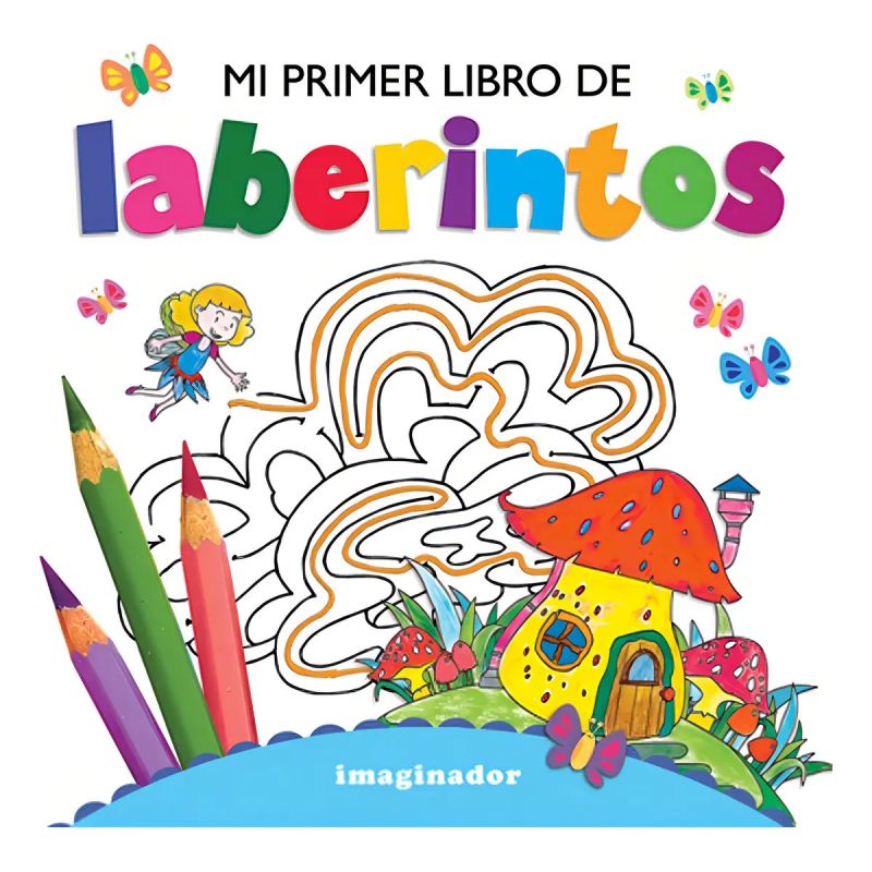 MI PRIMER LIBRO DE LABERINTOS - MI PRIMER LIBRO PARA CREAR (Nuevo)