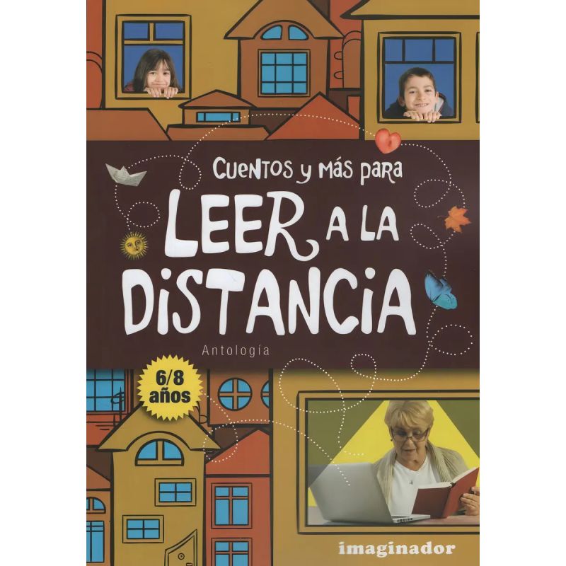CUENTOS Y MAS PARA LEER A LA DISTANCIA 6-8 AÑOS (Nuevo)