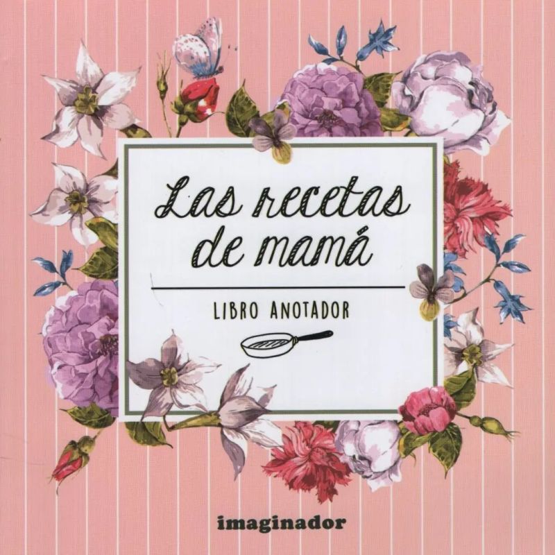 RECETAS DE MAMA, LAS - LIBRO ANOTADOR (Nuevo)